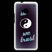 Coque HTC One In Zen We trust Bleu ZG