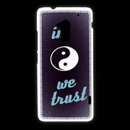 Coque HTC One Max In Zen We trust Bleu ZG