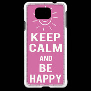 Coque Samsung Galaxy Alpha Keep Calm Be Happy Rose
