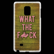 Coque Samsung Galaxy Note Edge What the fuck ZG