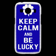 Coque Samsung Galaxy Ace4 Keep Calm Be lucky Bleu