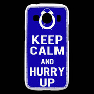 Coque Samsung Galaxy Ace4 Keep Calm Hurry up Bleu