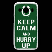 Coque Samsung Galaxy Ace4 Keep Calm Hurry up Vert