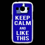 Coque Samsung Galaxy Ace4 Keep Calm Like This Bleu