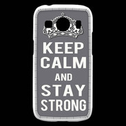 Coque Samsung Galaxy Ace4 Keep Calm Stay strong Gris