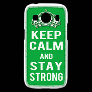 Coque Samsung Galaxy Ace4 Keep Calm Stay strong Vert