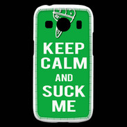 Coque Samsung Galaxy Ace4 Keep Calm Suck me Vert