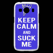 Coque Samsung Galaxy Ace4 Keep Calm Suck me Bleu