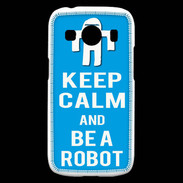 Coque Samsung Galaxy Ace4 Keep Calm Be a Robot Cyan