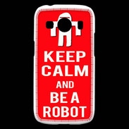 Coque Samsung Galaxy Ace4 Keep Calm Be a Robot Rouge