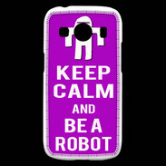Coque Samsung Galaxy Ace4 Keep Calm Be a Robot Violet