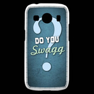 Coque Samsung Galaxy Ace4 Do You Swag ZG