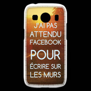 Coque Samsung Galaxy Ace4 J'ai pas attendu FB ZG