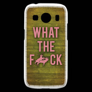 Coque Samsung Galaxy Ace4 What the fuck ZG
