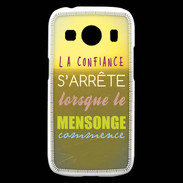 Coque Samsung Galaxy Ace4 Confiance et mensonge ZG