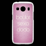 Coque Samsung Galaxy Ace4 Boulot Sexo Dodo Rose ZG