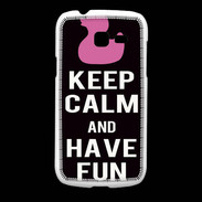 Coque Samsung Galaxy Fresh Keep Calm Have fun Noir