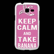 Coque Samsung Galaxy Fresh Keep Calm Take Banana Rose
