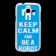 Coque Samsung Galaxy Fresh Keep Calm Be a Robot Cyan