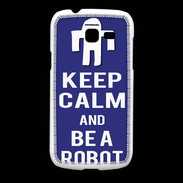 Coque Samsung Galaxy Fresh Keep Calm Be a Robot Bleu