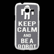 Coque Samsung Galaxy Fresh Keep Calm Be a Robot Gris