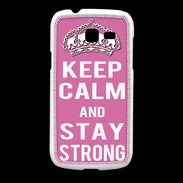 Coque Samsung Galaxy Fresh Keep Calm and Stay strong Rose