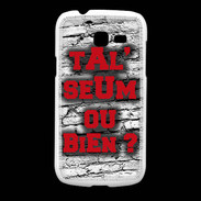 Coque Samsung Galaxy Fresh Ta l'seum ou bien Rouge