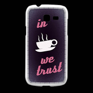 Coque Samsung Galaxy Fresh In Coffee We trust Rouge ZG