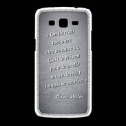 Coque Samsung Galaxy Grand2 Toujours amoureux Noir Citation Oscar Wilde