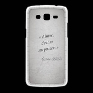 Coque Samsung Galaxy Grand2 Aimer Gris Citation Oscar Wilde