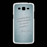 Coque Samsung Galaxy Grand2 Dieux prières Turquoise Citation Oscar Wilde