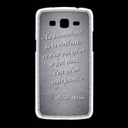 Coque Samsung Galaxy Grand2 Dramatique vieillesse Noir Citation Oscar Wilde