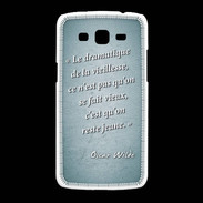 Coque Samsung Galaxy Grand2 Dramatique vieillesse Turquoise Citation Oscar Wilde
