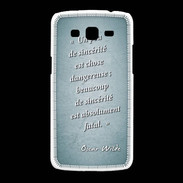 Coque Samsung Galaxy Grand2 Sincérité fatale Turquoise Citation Oscar Wilde
