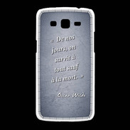 Coque Samsung Galaxy Grand2 Survie mort Bleu Citation Oscar Wilde