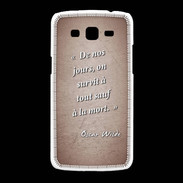 Coque Samsung Galaxy Grand2 Survie mort Rouge Citation Oscar Wilde