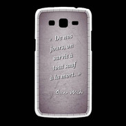 Coque Samsung Galaxy Grand2 Survie mort Violet Citation Oscar Wilde