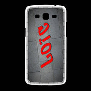 Coque Samsung Galaxy Grand2 Loïc Tag