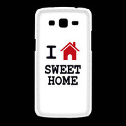 Coque Samsung Galaxy Grand2 I love Sweet Home