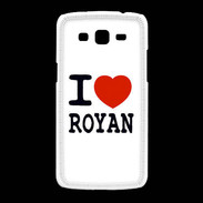 Coque Samsung Galaxy Grand2 I love Royan