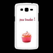 Coque Samsung Galaxy Grand2 Pas touché à mon Cupcake PR