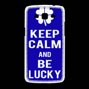 Coque Samsung Galaxy Grand2 Keep Calm Be lucky Bleu