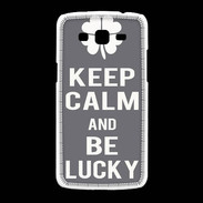 Coque Samsung Galaxy Grand2 Keep Calm Be lucky Gris