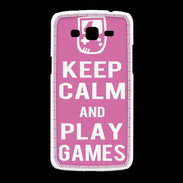 Coque Samsung Galaxy Grand2 Keep Calm Play games Rose