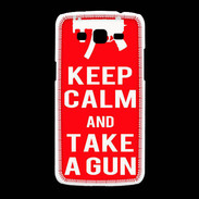 Coque Samsung Galaxy Grand2 Keep Calm Take a gun Rouge