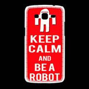 Coque Samsung Galaxy Grand2 Keep Calm Be a Robot Rouge