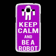 Coque Samsung Galaxy Grand2 Keep Calm Be a Robot Violet