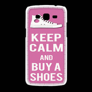 Coque Samsung Galaxy Grand2 Keep Calm Buy Shoes Rose