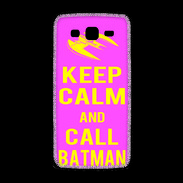 Coque Samsung Galaxy Grand2 Keep Calm Call Batman Rose