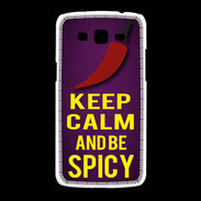 Coque Samsung Galaxy Grand2 Keep Calm and Be Spicy Violet